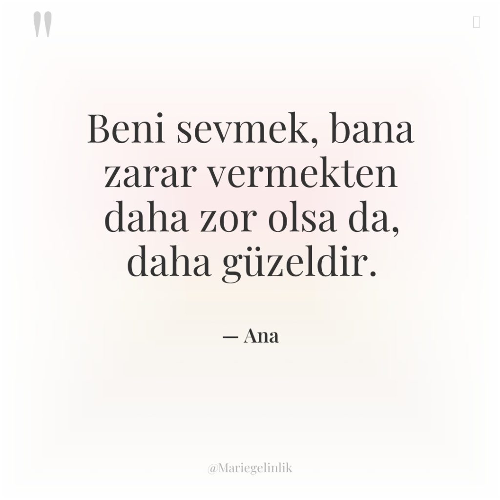 Beni sevmek, bana zarar vermekten daha zor olsa da, daha…