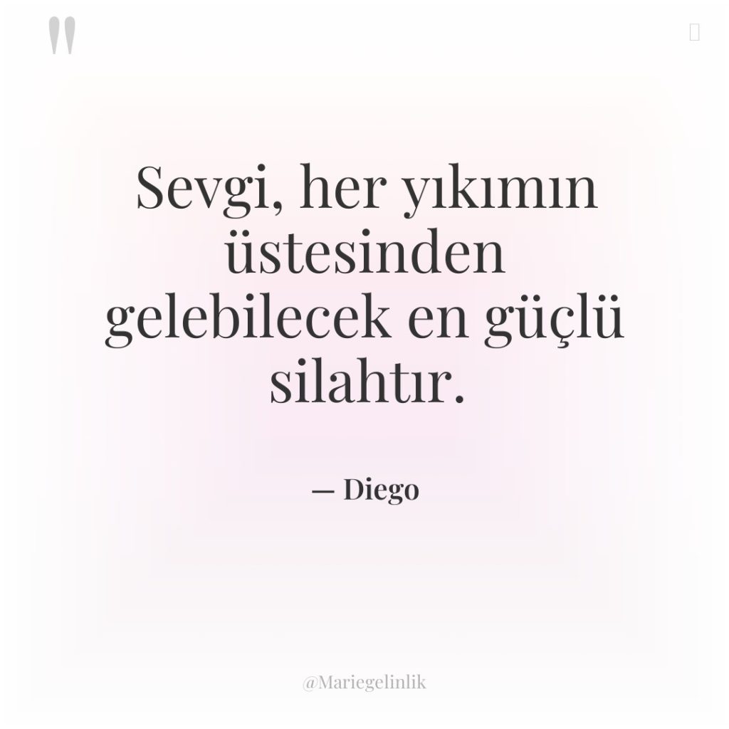 Sevgi, her yıkımın üstesinden gelebilecek en güçlü silahtır.