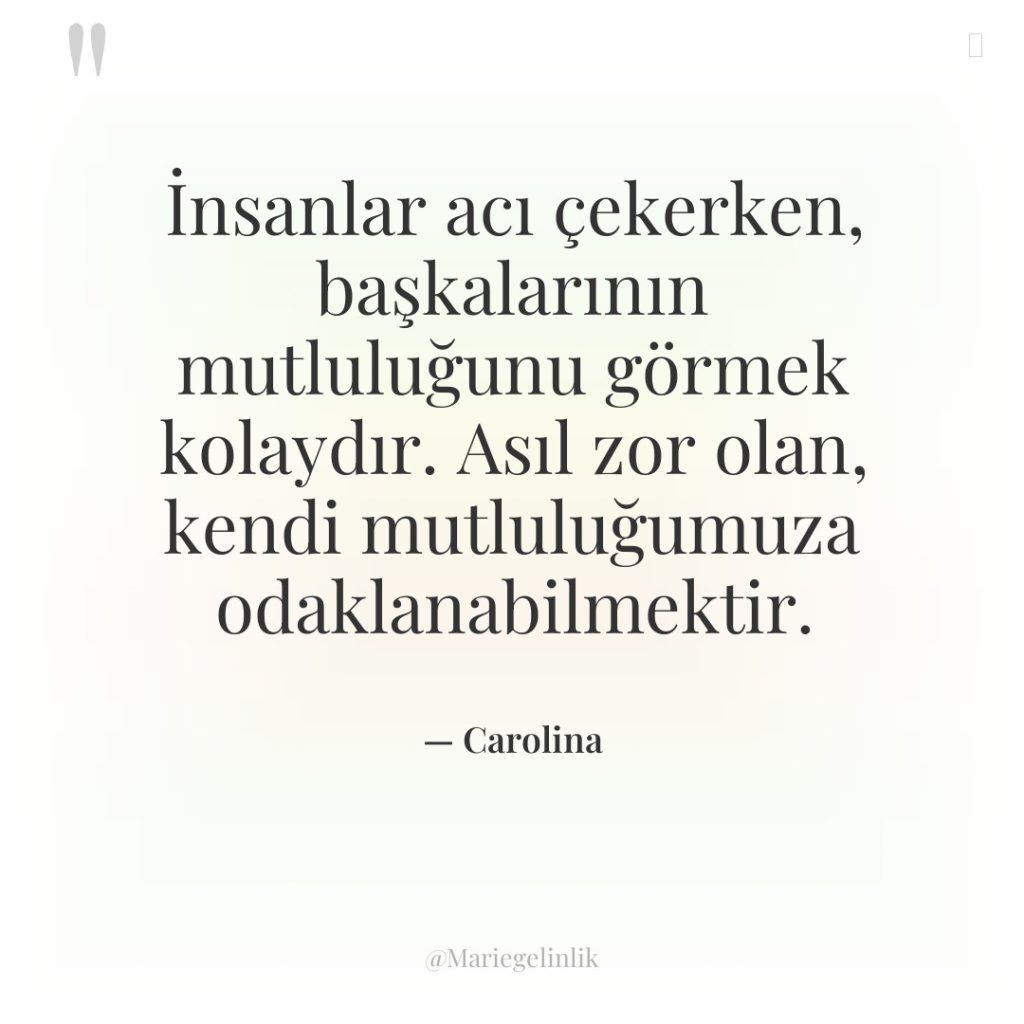 İnsanlar acı çekerken, başkalarının mutluluğunu görmek kolaydır. Asıl zor olan,…