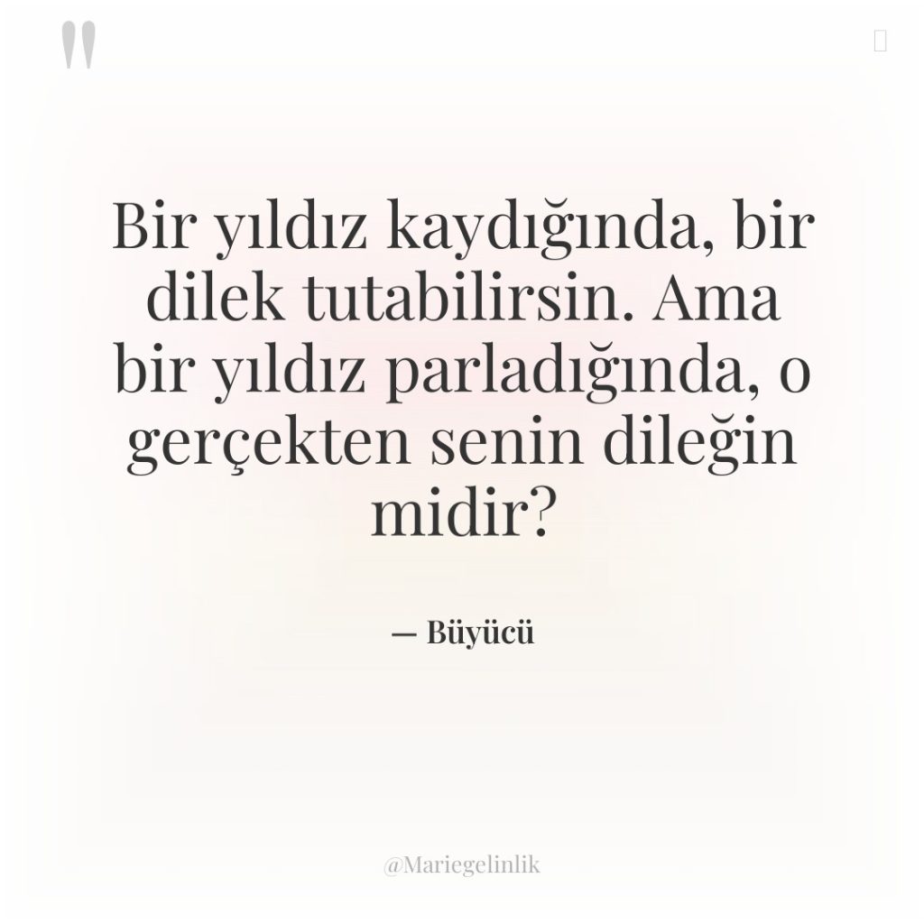 Bir yıldız kaydığında, bir dilek tutabilirsin. Ama bir yıldız parladığında,…