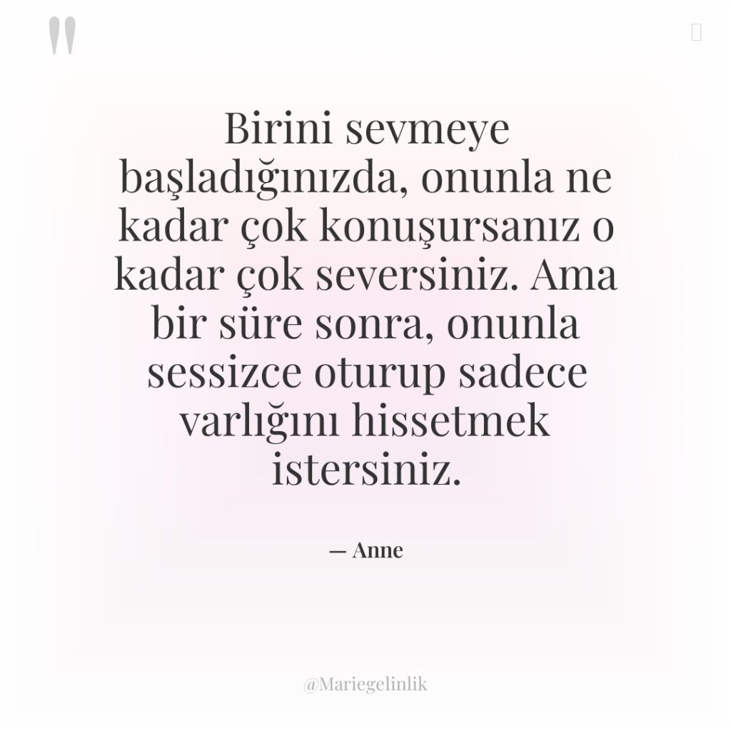 Birini sevmeye başladığınızda, onunla ne kadar çok konuşursanız o kadar…