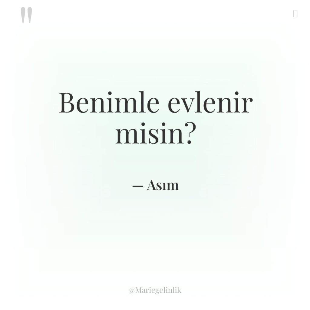 Benimle evlenir misin?
