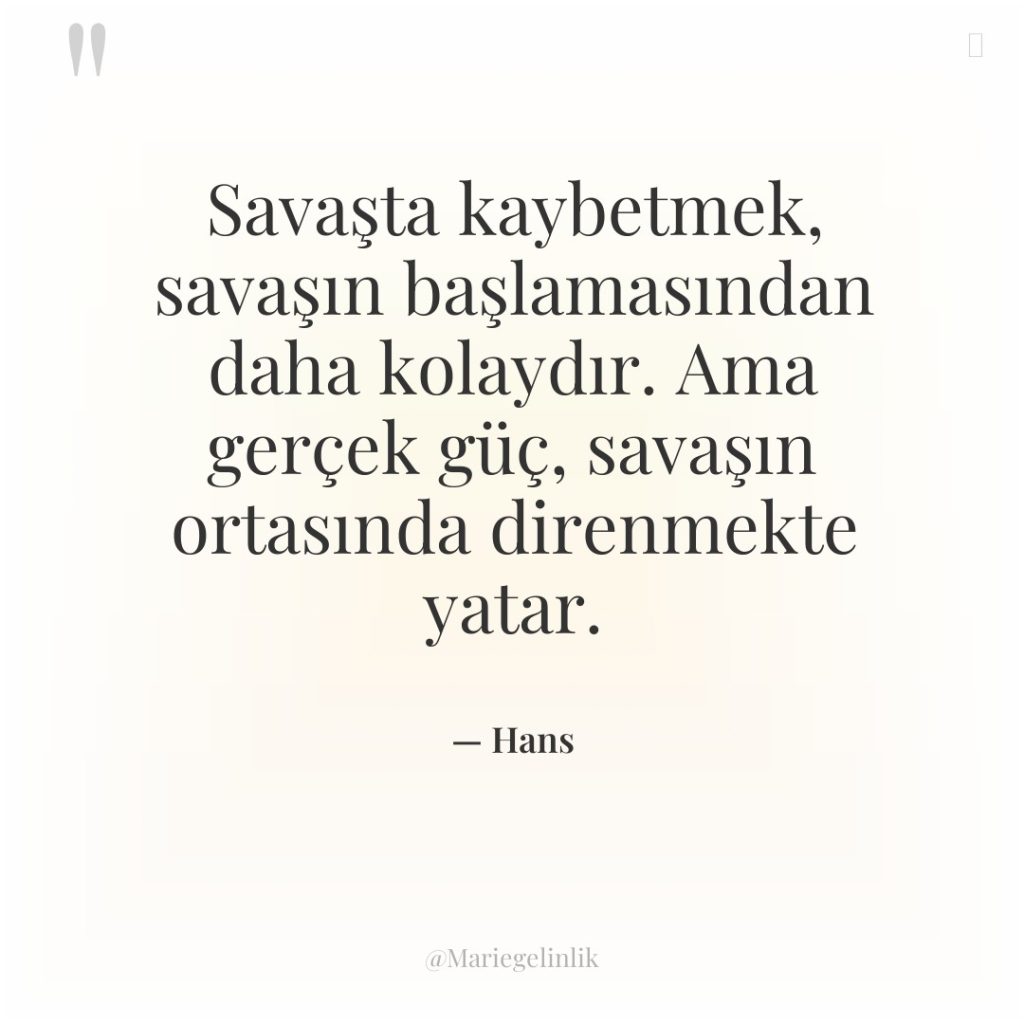 Savaşta kaybetmek, savaşın başlamasından daha kolaydır. Ama gerçek güç, savaşın…