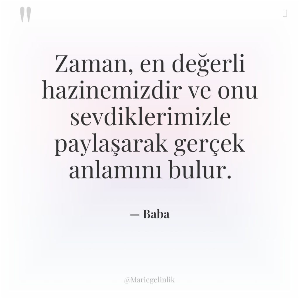 Zaman, en değerli hazinemizdir ve onu sevdiklerimizle paylaşarak gerçek anlamını…