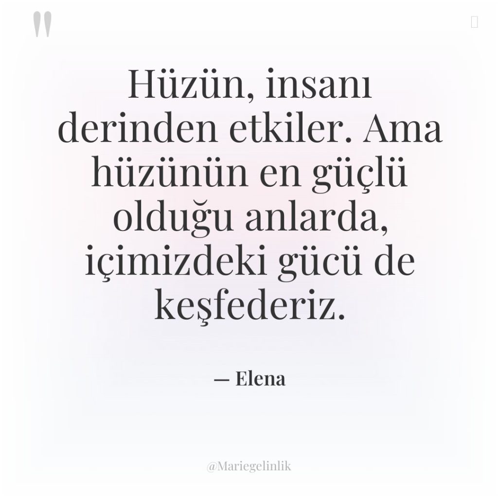 Hüzün, insanı derinden etkiler. Ama hüzünün en güçlü olduğu anlarda,…
