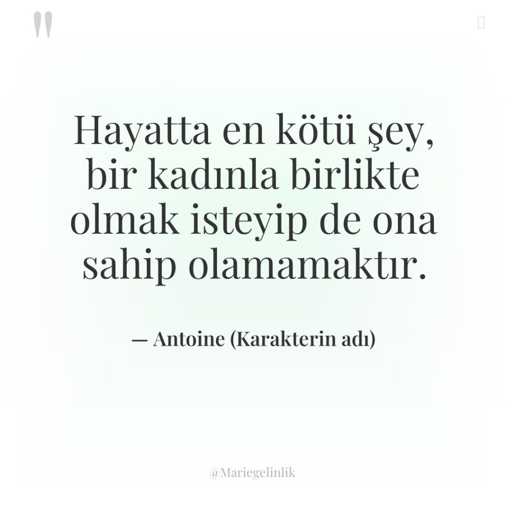 Hayatta en kötü şey, bir kadınla birlikte olmak isteyip de…