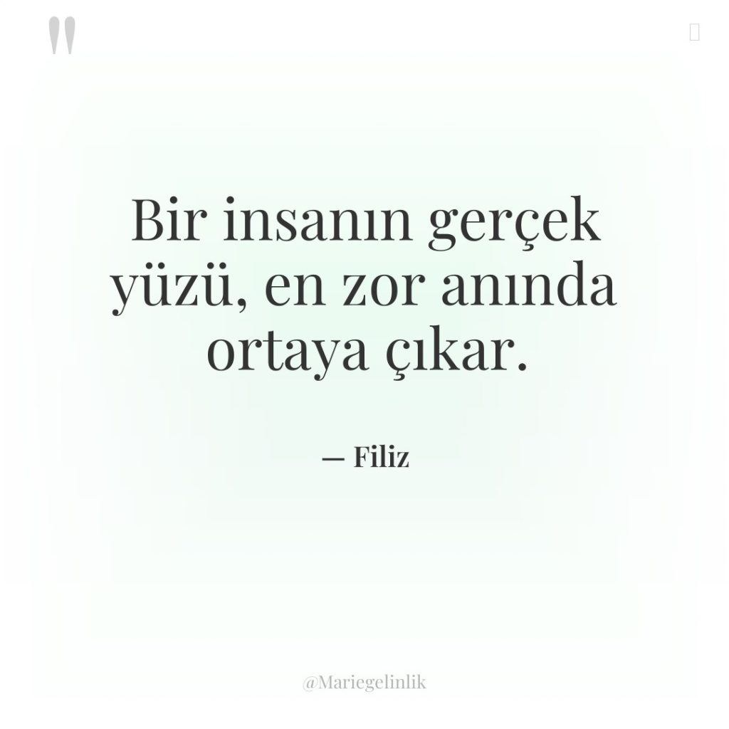 Bir insanın gerçek yüzü, en zor anında ortaya çıkar.