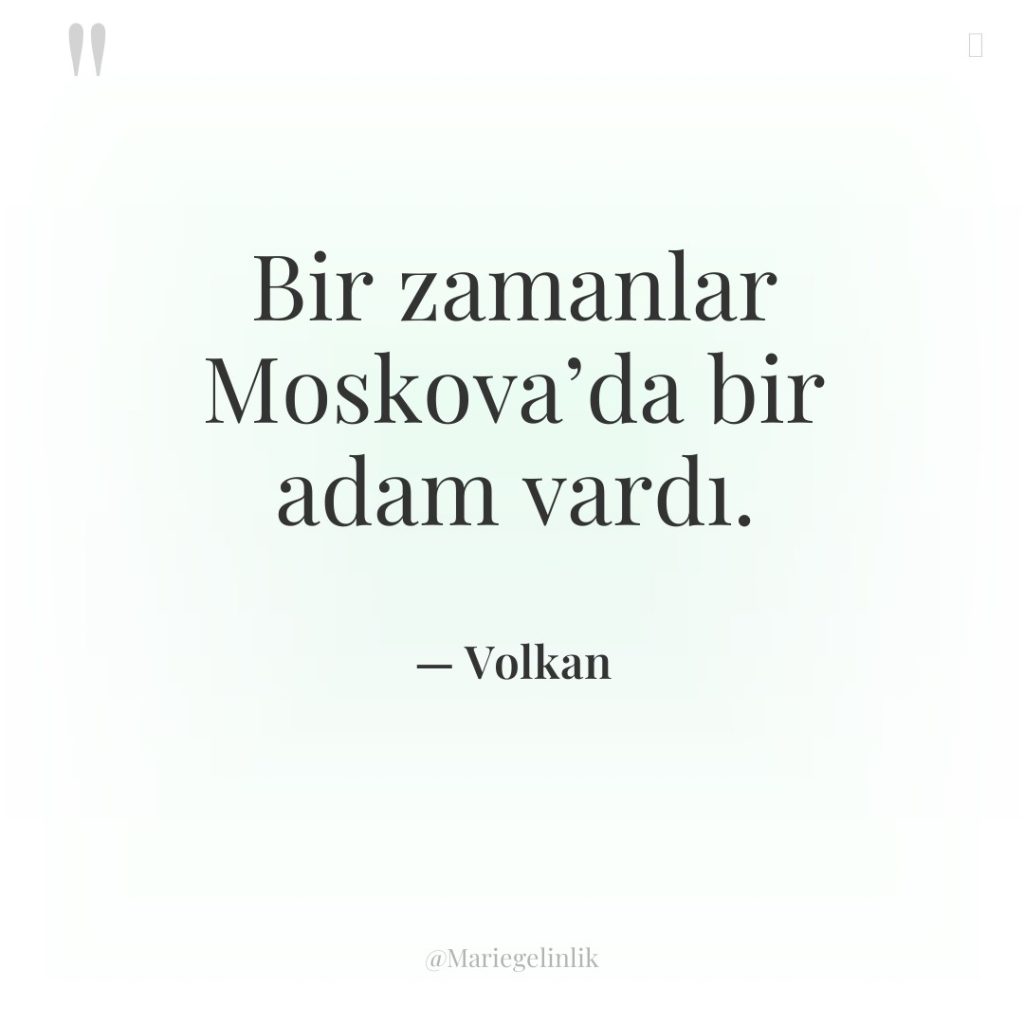 Bir zamanlar Moskova’da bir adam vardı.