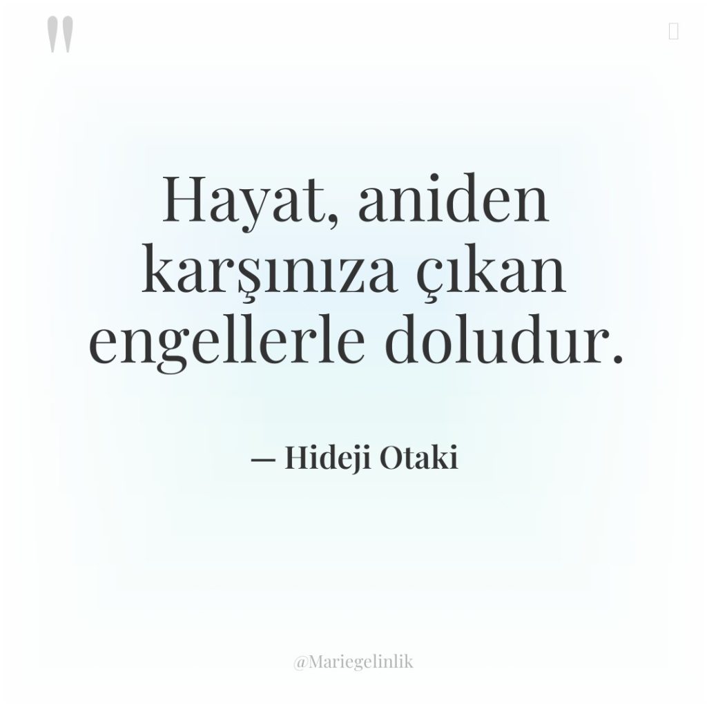 Hayat, aniden karşınıza çıkan engellerle doludur.