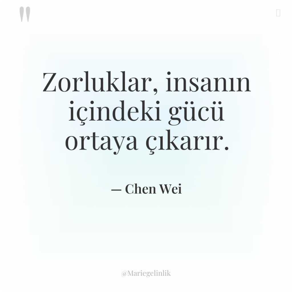 Zorluklar, insanın içindeki gücü ortaya çıkarır.