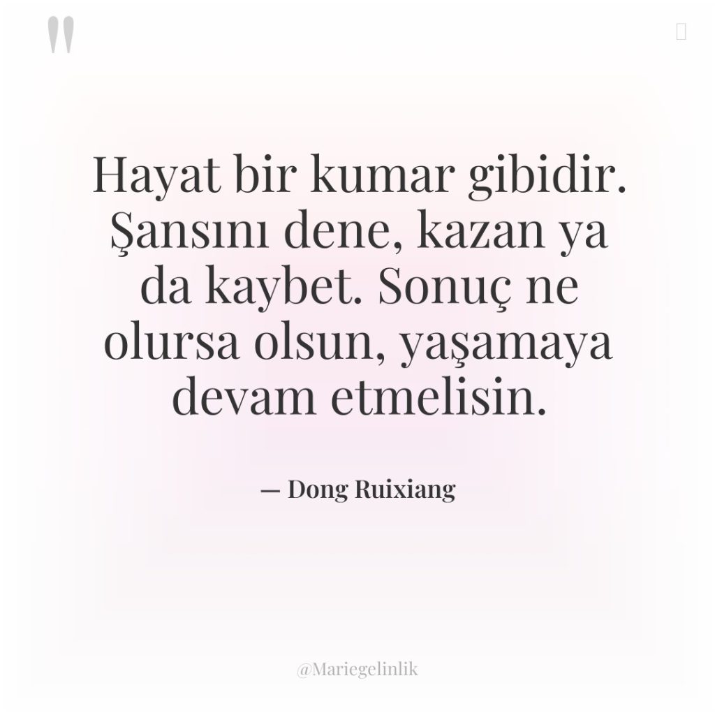 Hayat bir kumar gibidir. Şansını dene, kazan ya da kaybet….