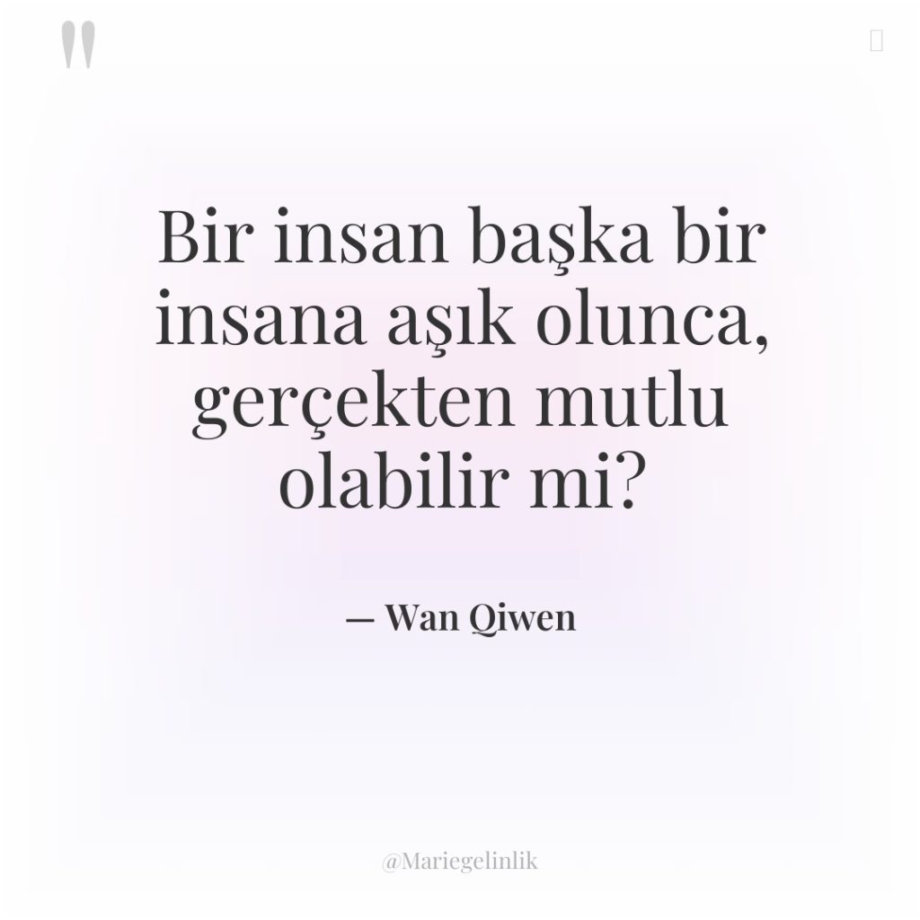 Bir insan başka bir insana aşık olunca, gerçekten mutlu olabilir…