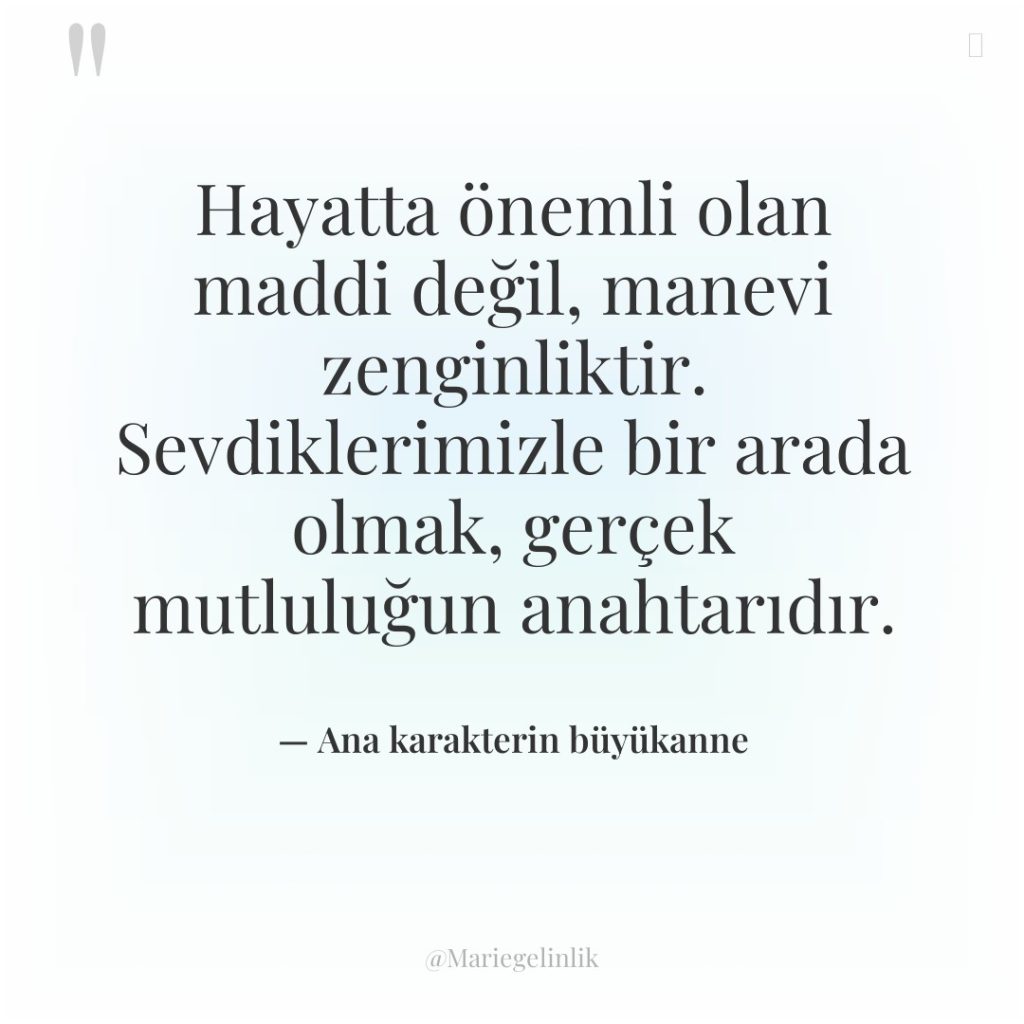 Hayatta önemli olan maddi değil, manevi zenginliktir. Sevdiklerimizle bir arada…