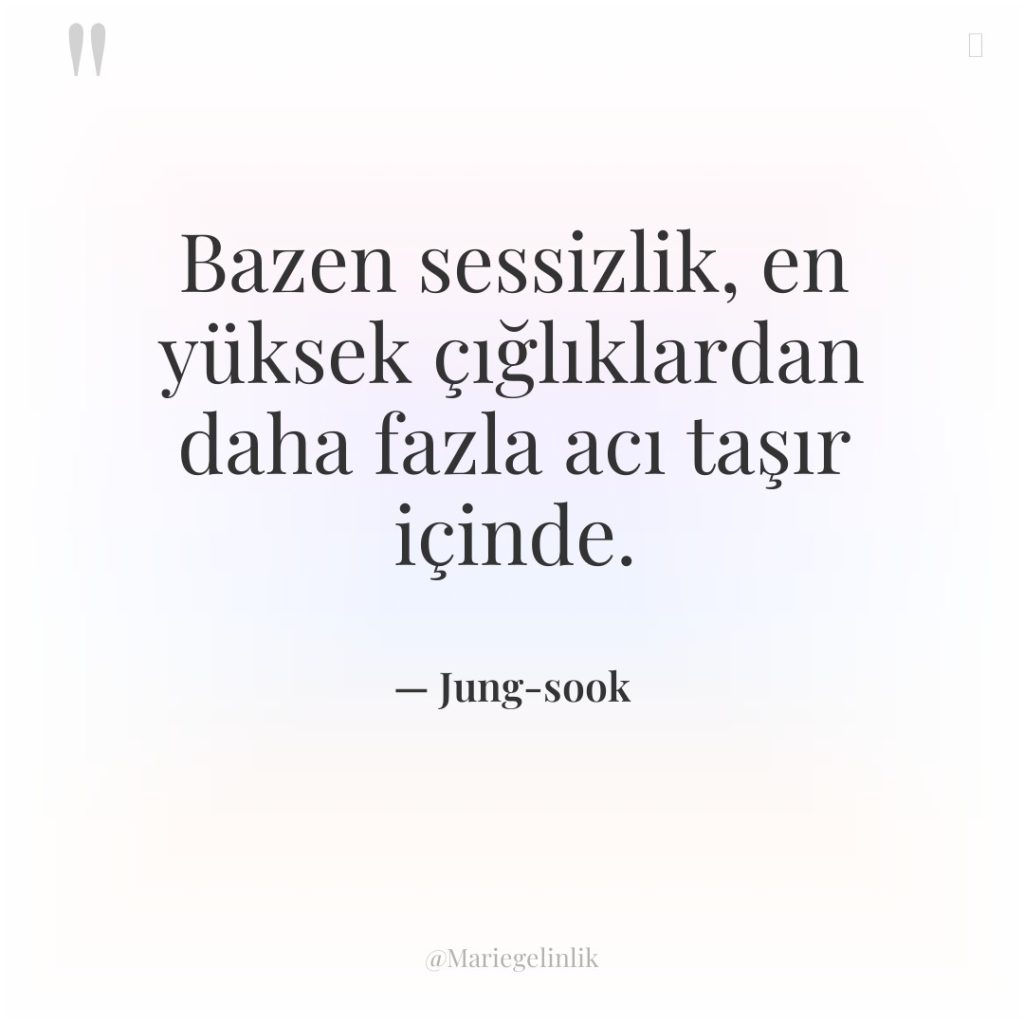 Bazen sessizlik, en yüksek çığlıklardan daha fazla acı taşır içinde.