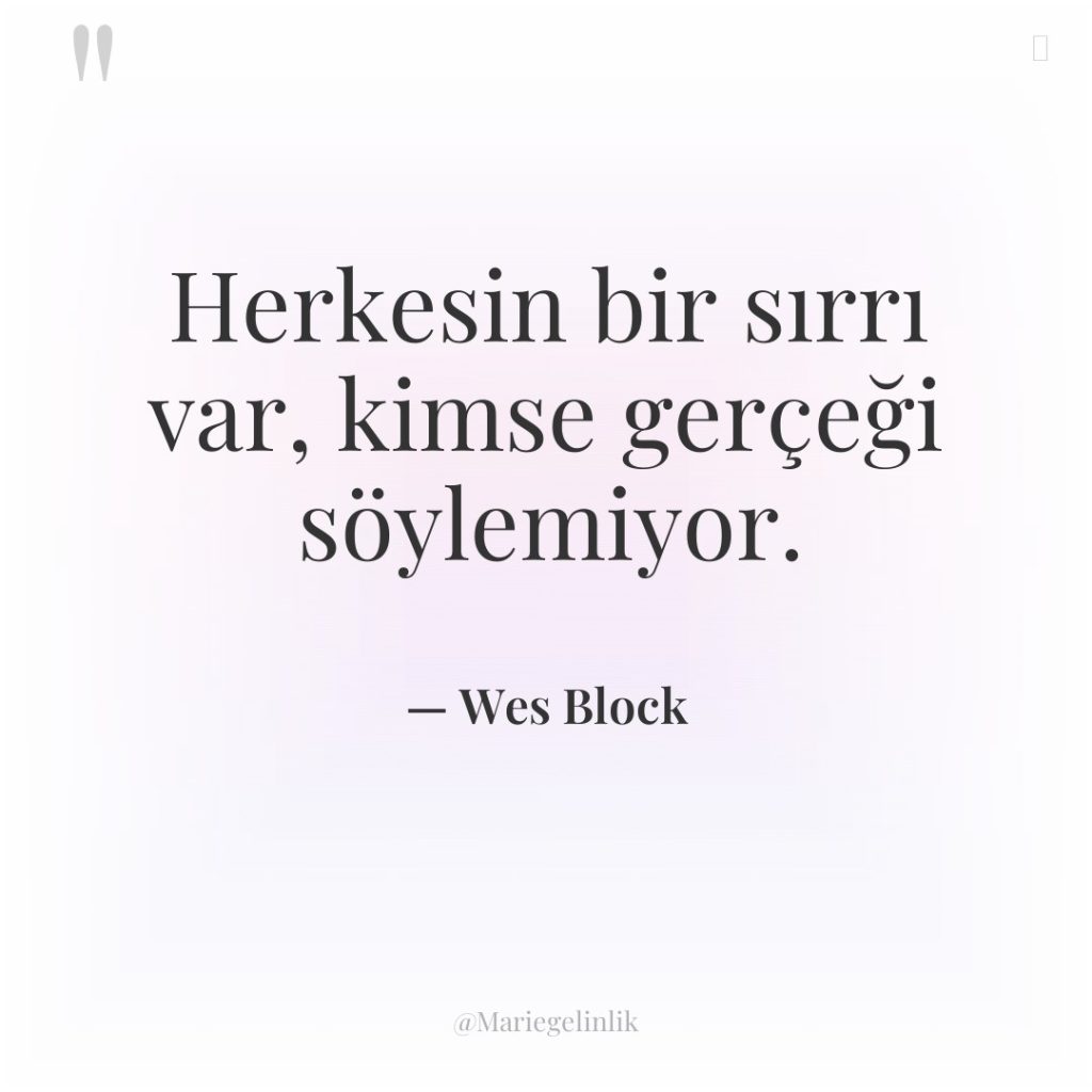 Herkesin bir sırrı var, kimse gerçeği söylemiyor.