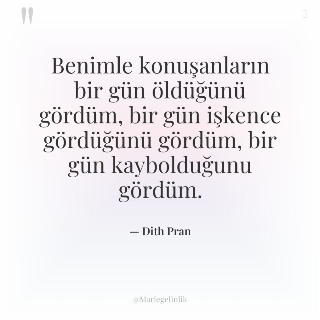 Benimle konuşanların bir gün öldüğünü gördüm, bir gün işkence gördüğünü…