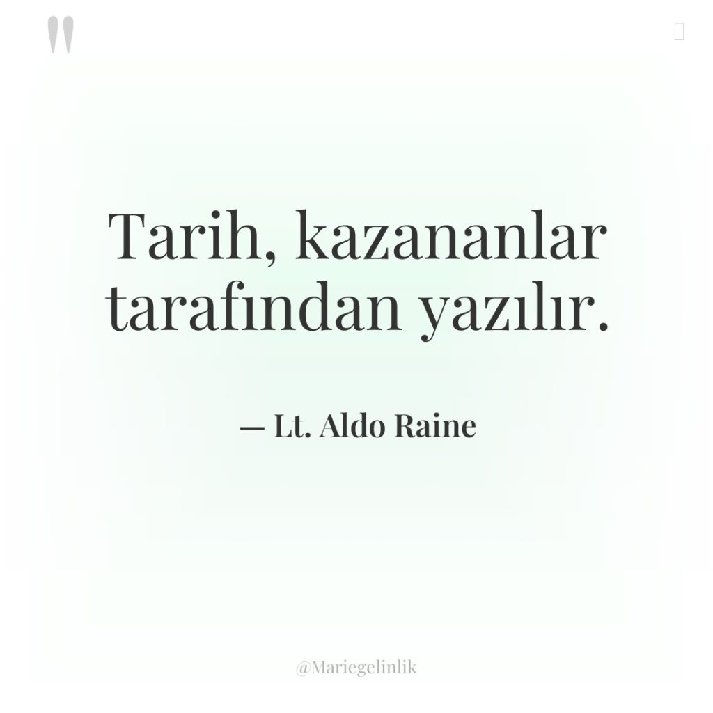 Tarih, kazananlar tarafından yazılır.