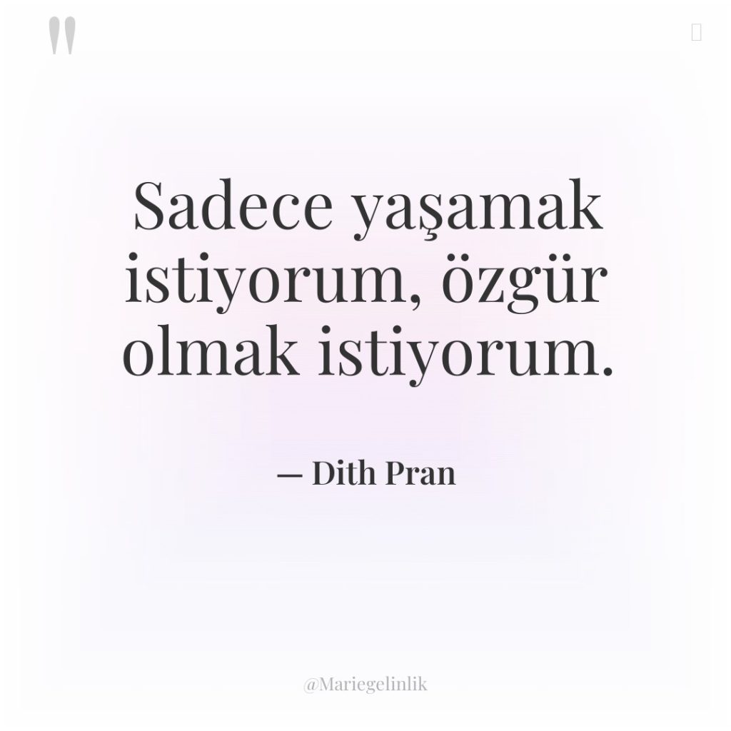 Sadece yaşamak istiyorum, özgür olmak istiyorum.