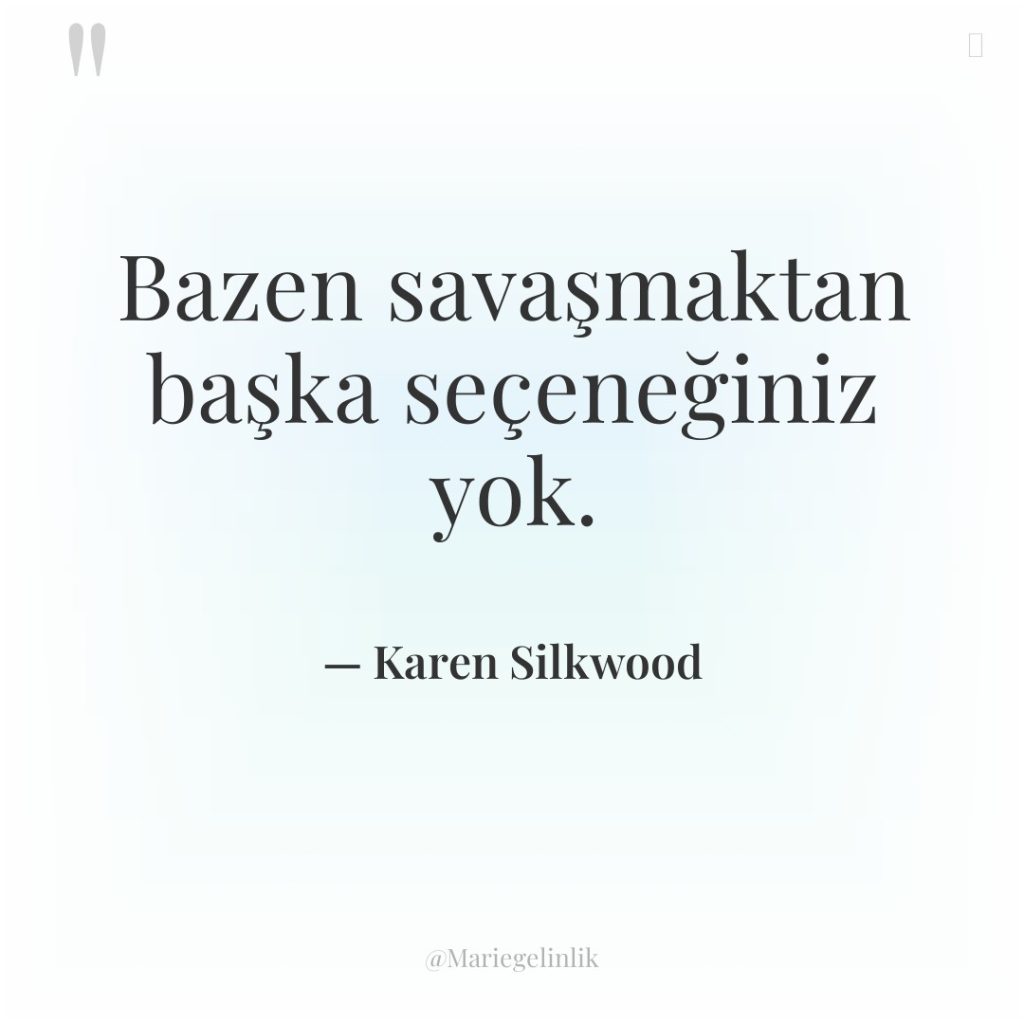 Bazen savaşmaktan başka seçeneğiniz yok.