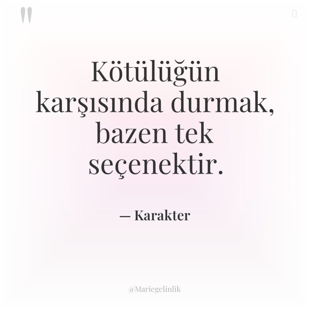 Kötülüğün karşısında durmak, bazen tek seçenektir.