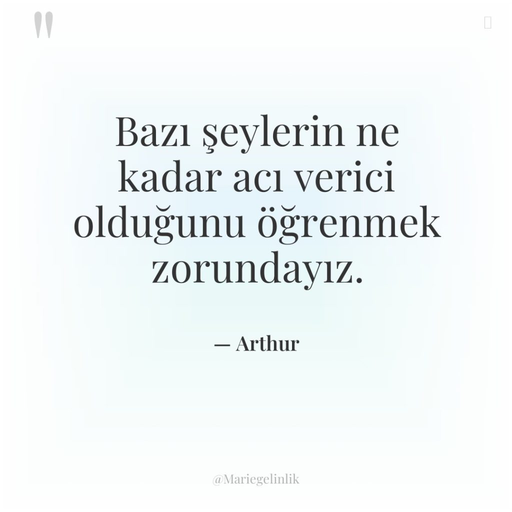 Bazı şeylerin ne kadar acı verici olduğunu öğrenmek zorundayız.