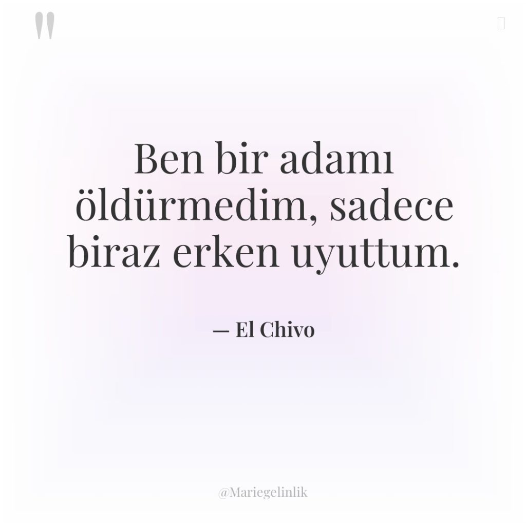 Ben bir adamı öldürmedim, sadece biraz erken uyuttum.