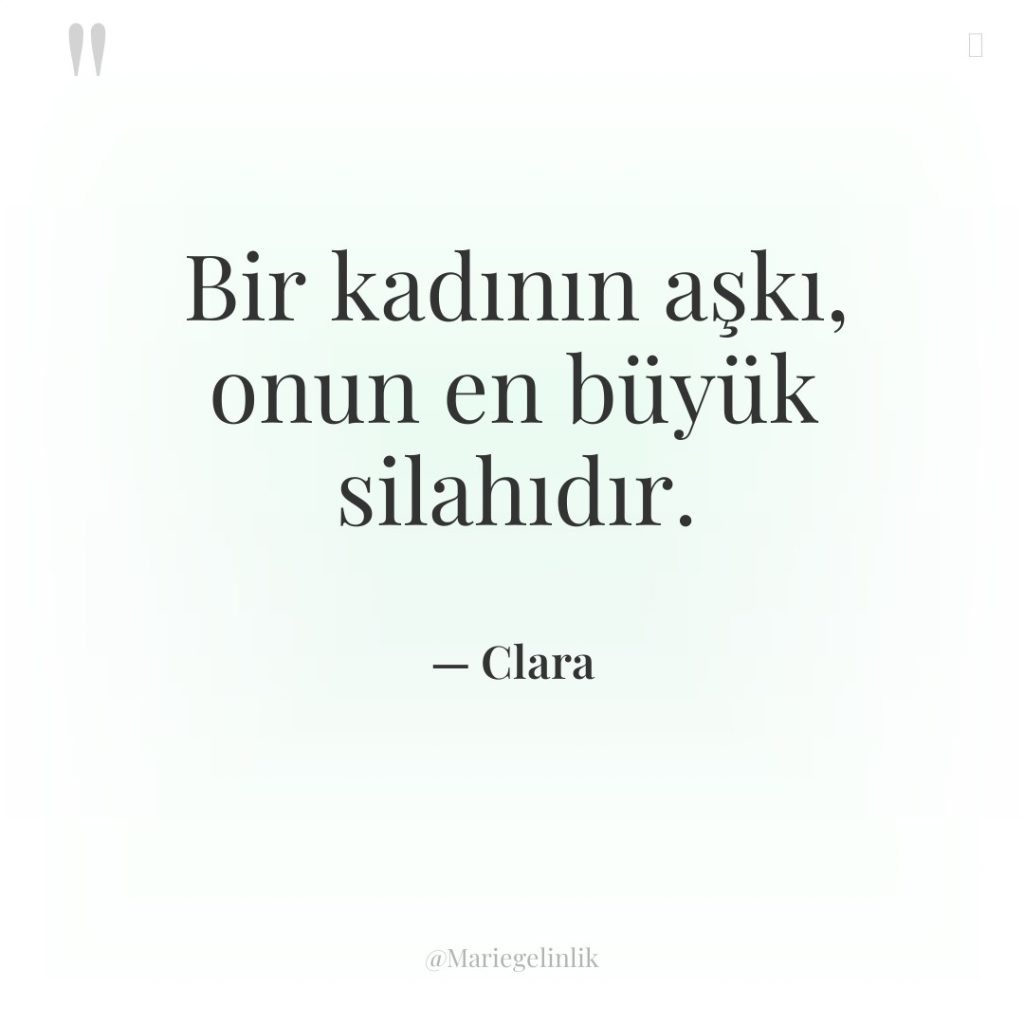 Bir kadının aşkı, onun en büyük silahıdır.