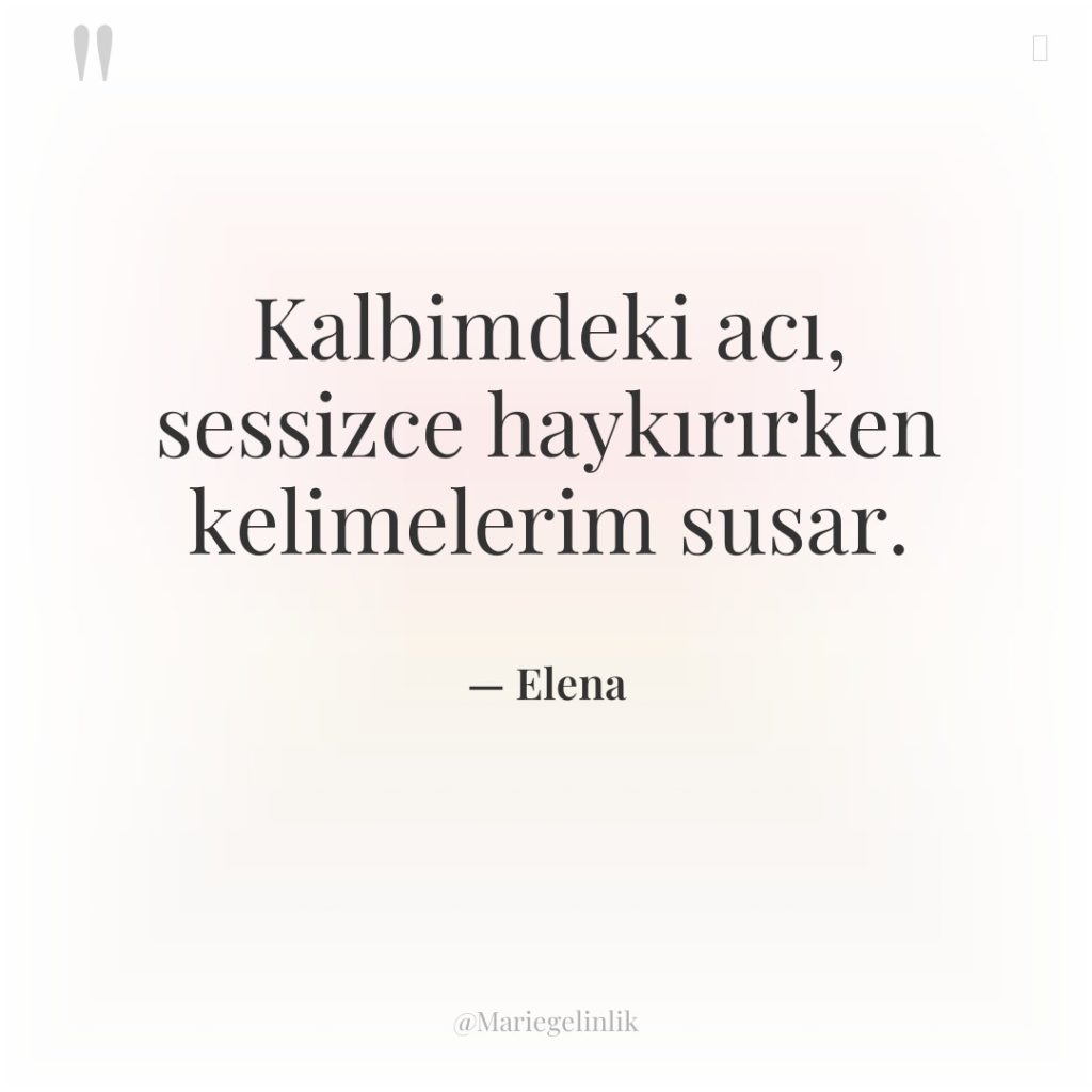 Kalbimdeki acı, sessizce haykırırken kelimelerim susar.