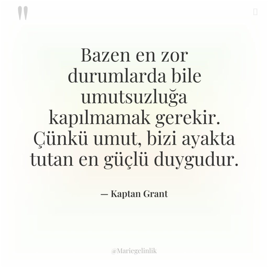 Bazen en zor durumlarda bile umutsuzluğa kapılmamak gerekir. Çünkü umut,…