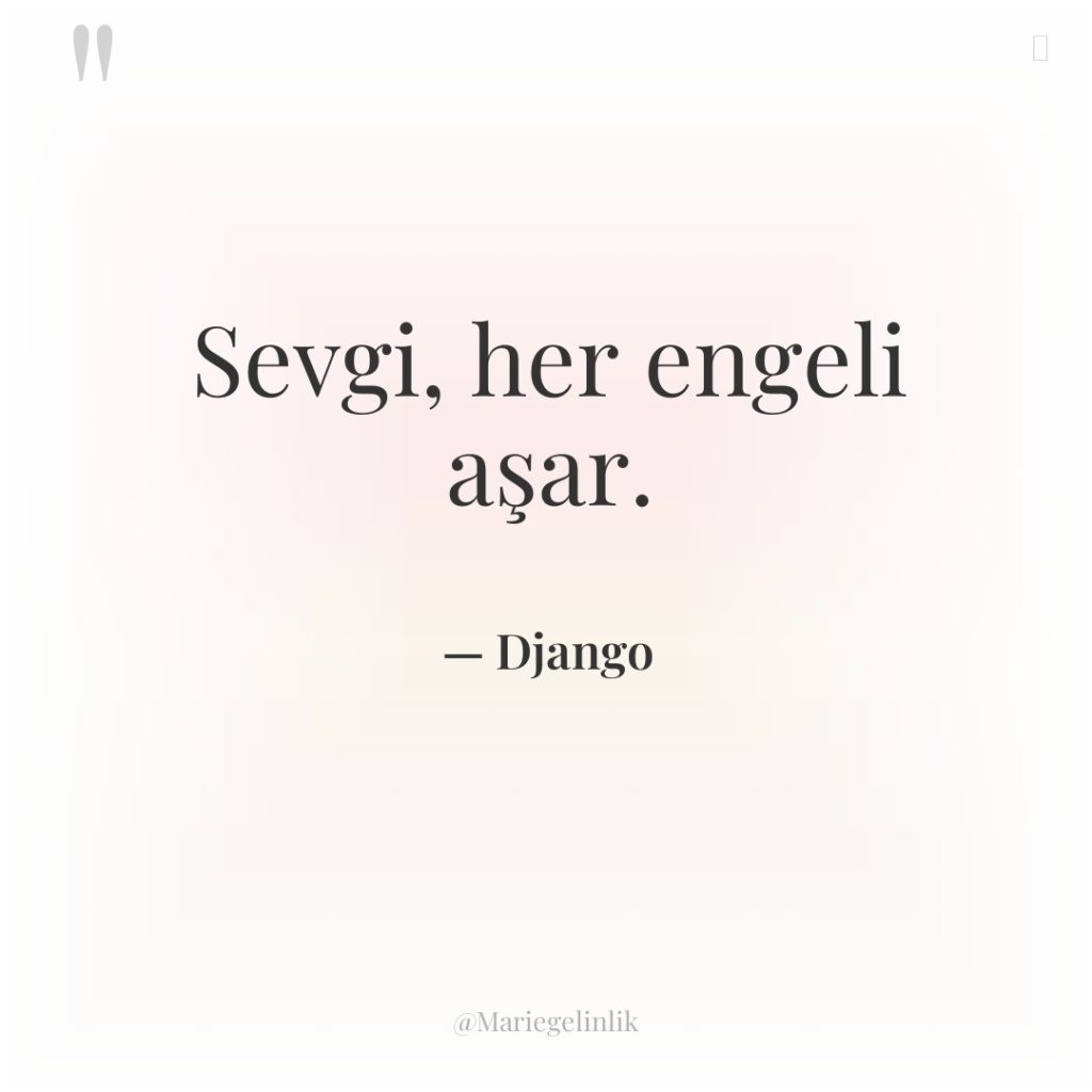 Sevgi, her engeli aşar.