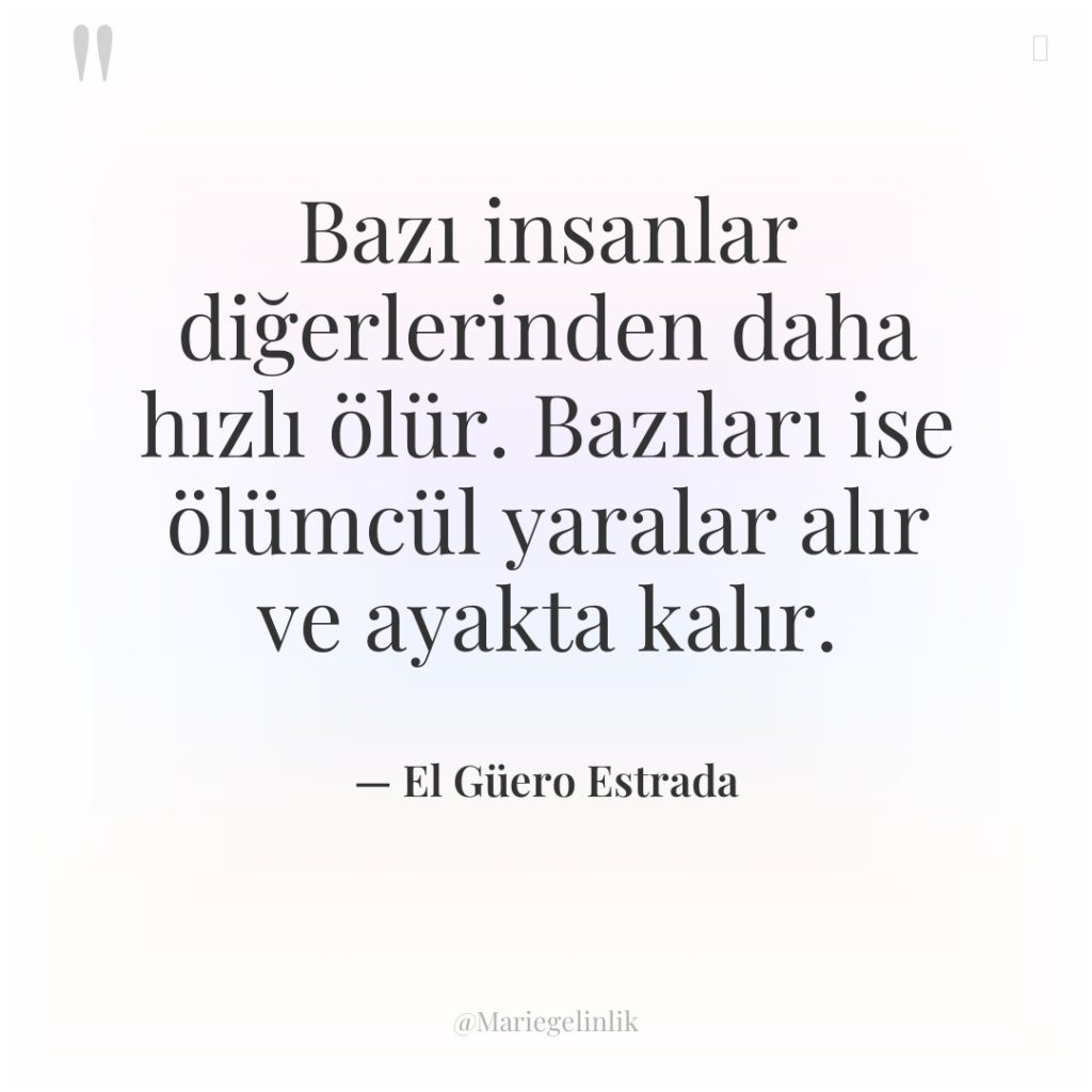 Bazı insanlar diğerlerinden daha hızlı ölür. Bazıları ise ölümcül yaralar…