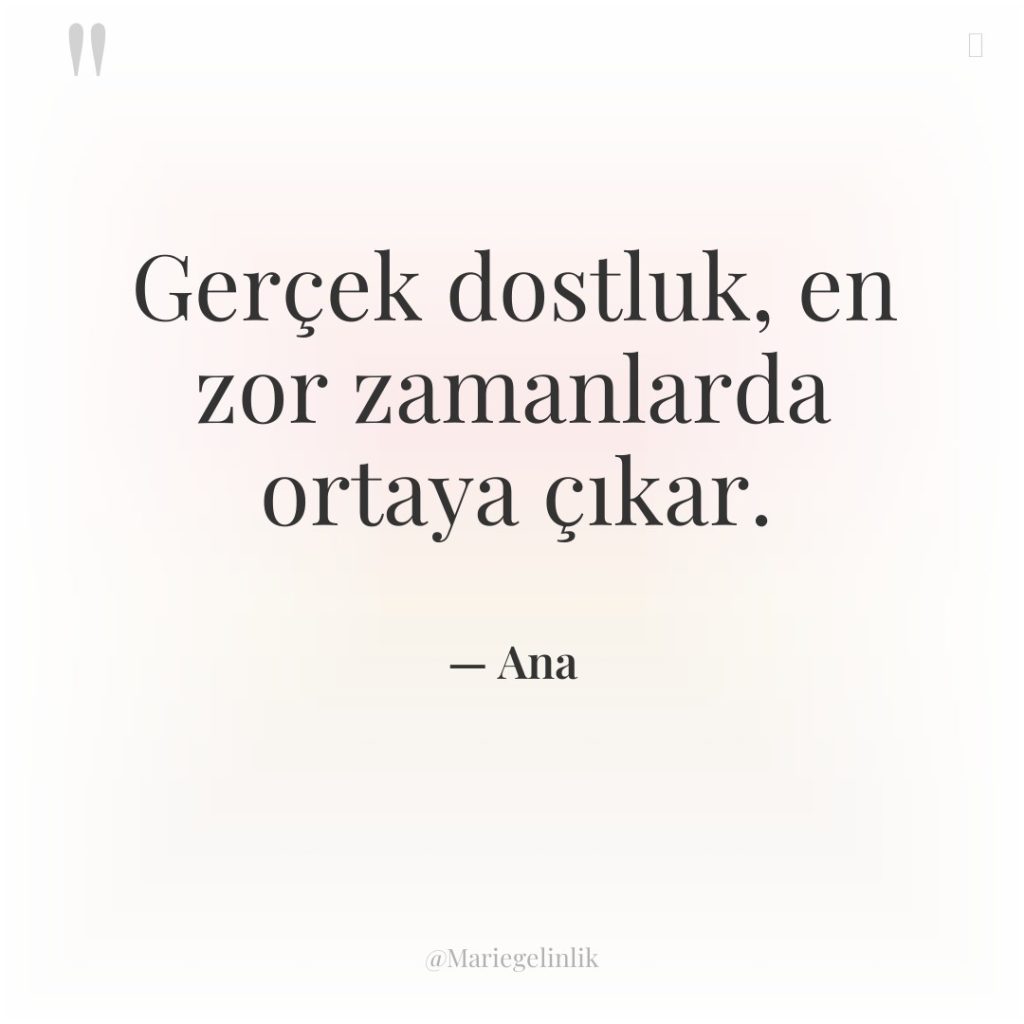 Gerçek dostluk, en zor zamanlarda ortaya çıkar.