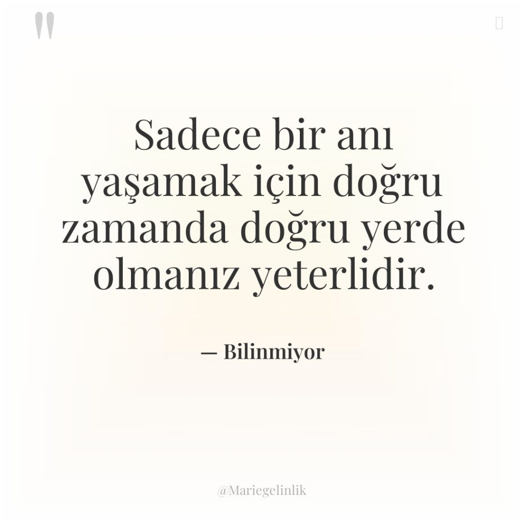 Sadece bir anı yaşamak için doğru zamanda doğru yerde olmanız…