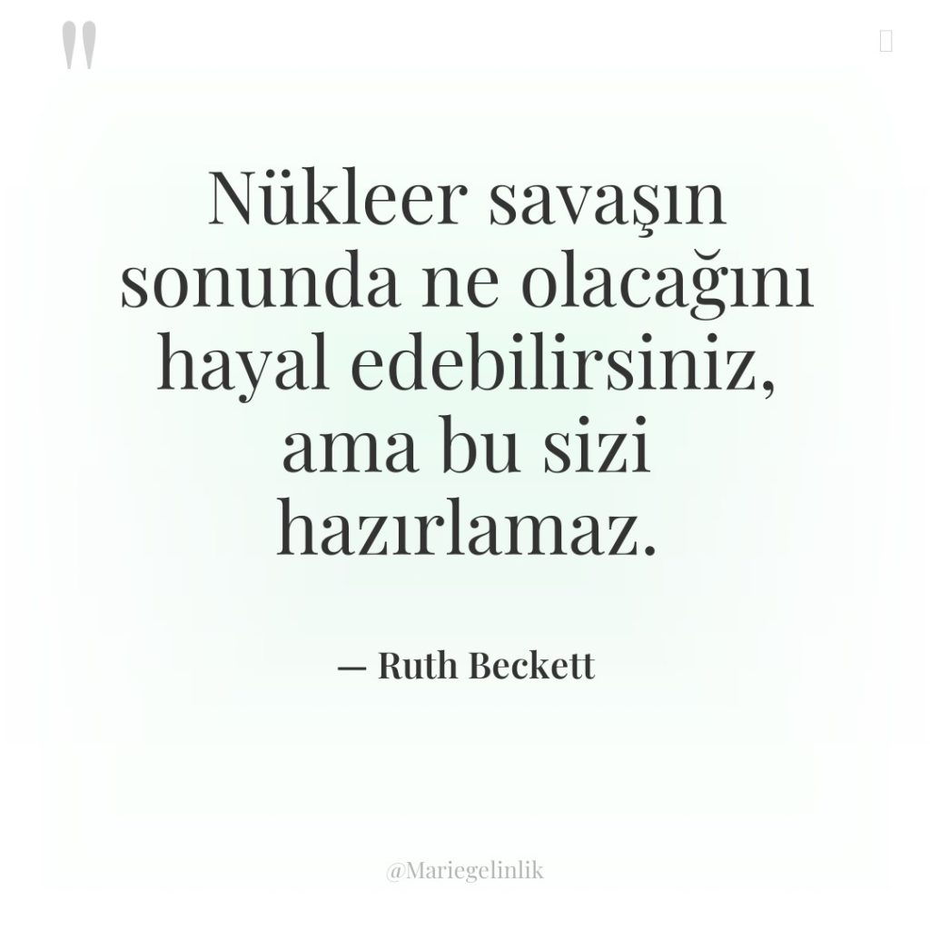 Nükleer savaşın sonunda ne olacağını hayal edebilirsiniz, ama bu sizi…