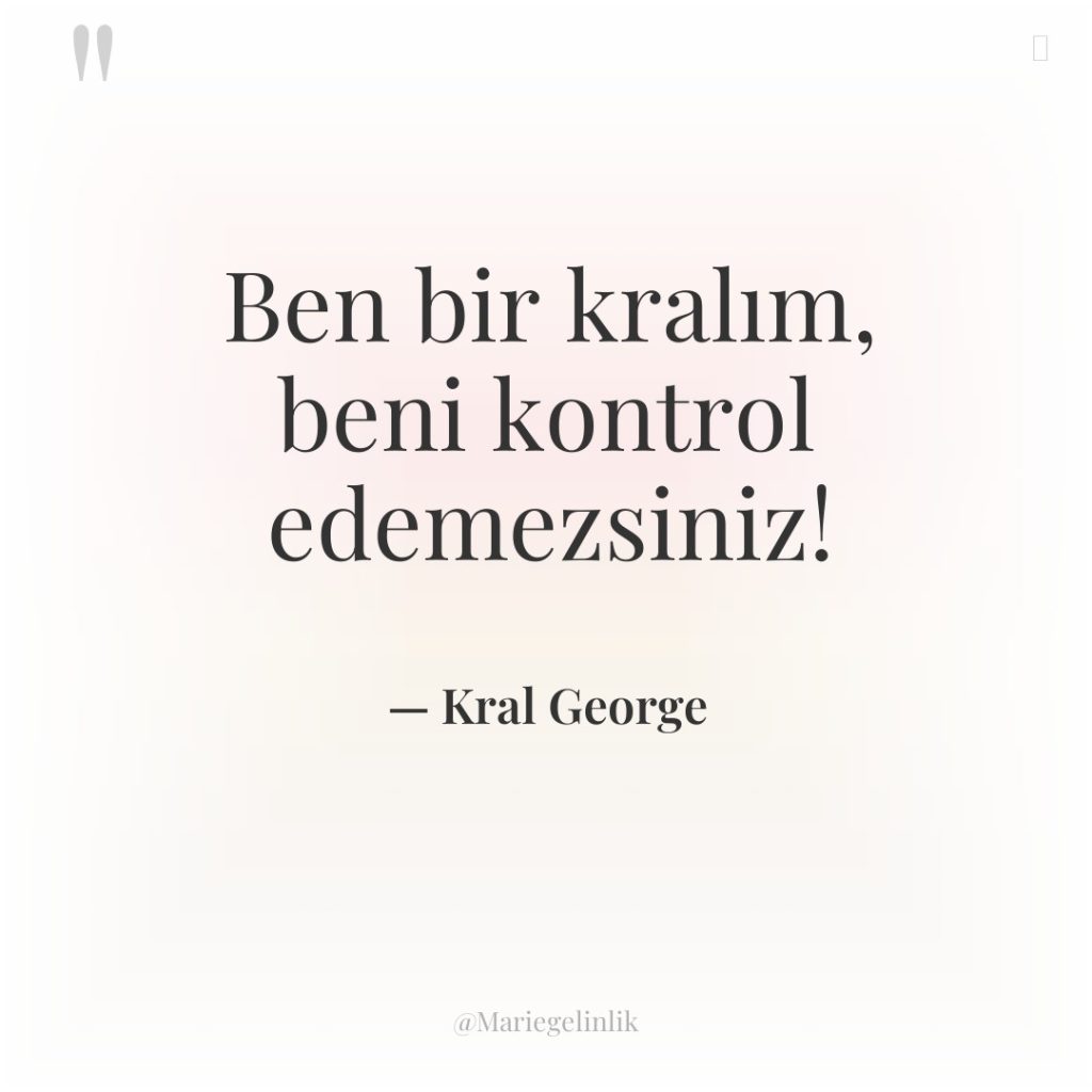 Ben bir kralım, beni kontrol edemezsiniz!
