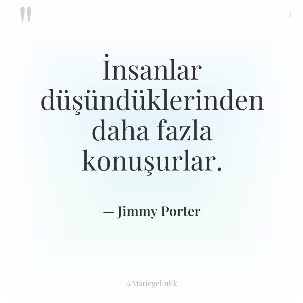 İnsanlar düşündüklerinden daha fazla konuşurlar.