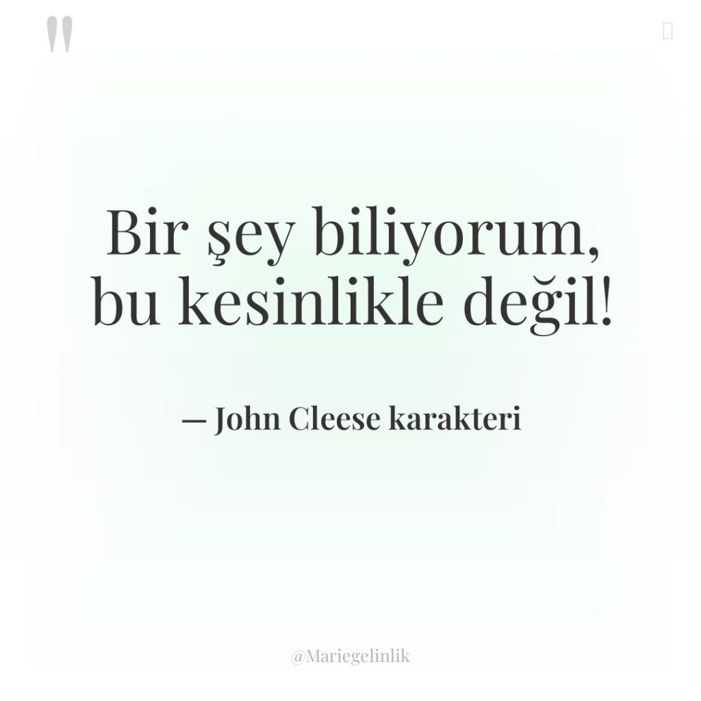 Bir şey biliyorum, bu kesinlikle değil!