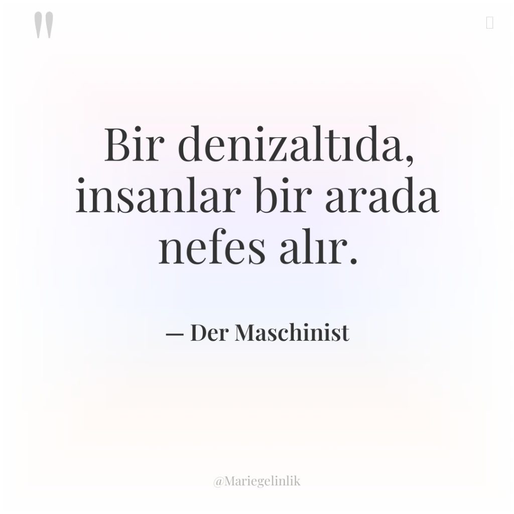 Bir denizaltıda, insanlar bir arada nefes alır.