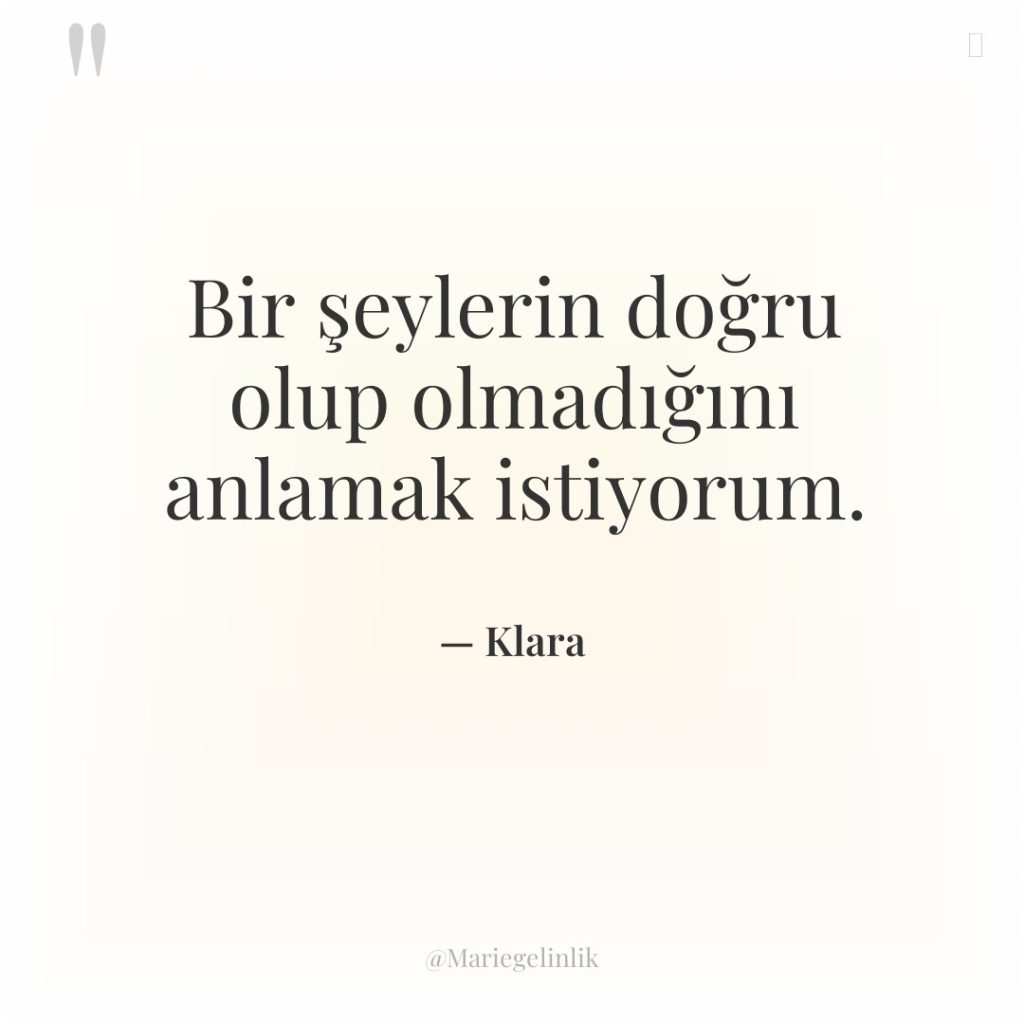 Bir şeylerin doğru olup olmadığını anlamak istiyorum.