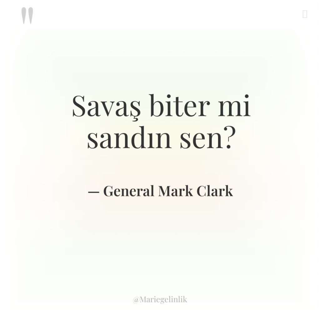 Savaş biter mi sandın sen?