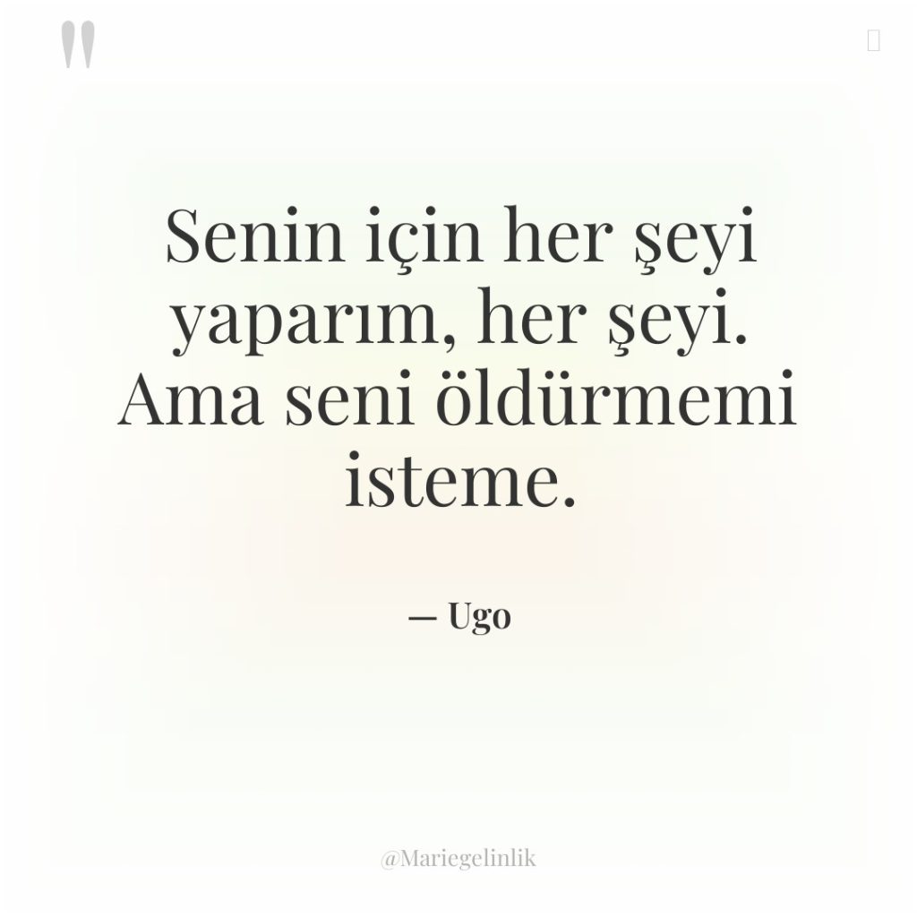 Senin için her şeyi yaparım, her şeyi. Ama seni öldürmemi…