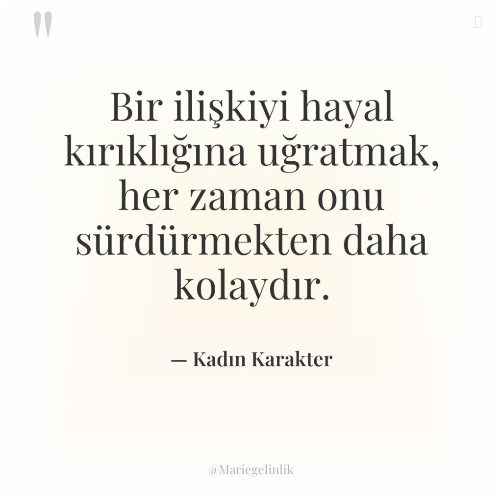 Bir ilişkiyi hayal kırıklığına uğratmak, her zaman onu sürdürmekten daha…