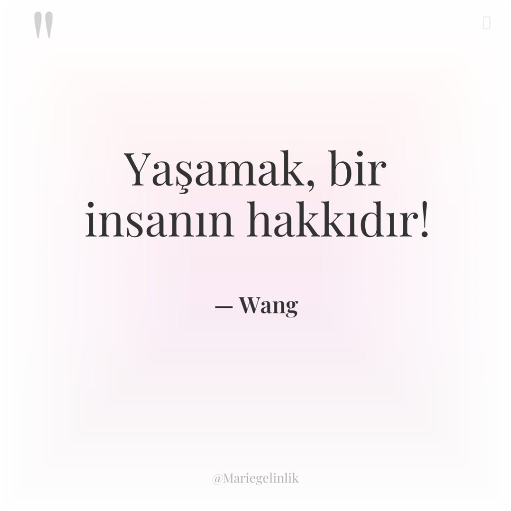 Yaşamak, bir insanın hakkıdır!