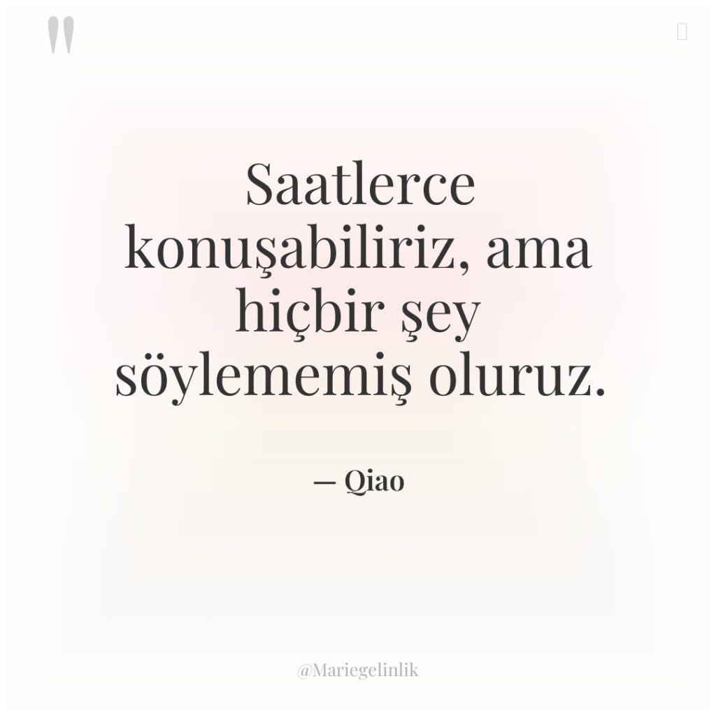 Saatlerce konuşabiliriz, ama hiçbir şey söylememiş oluruz.