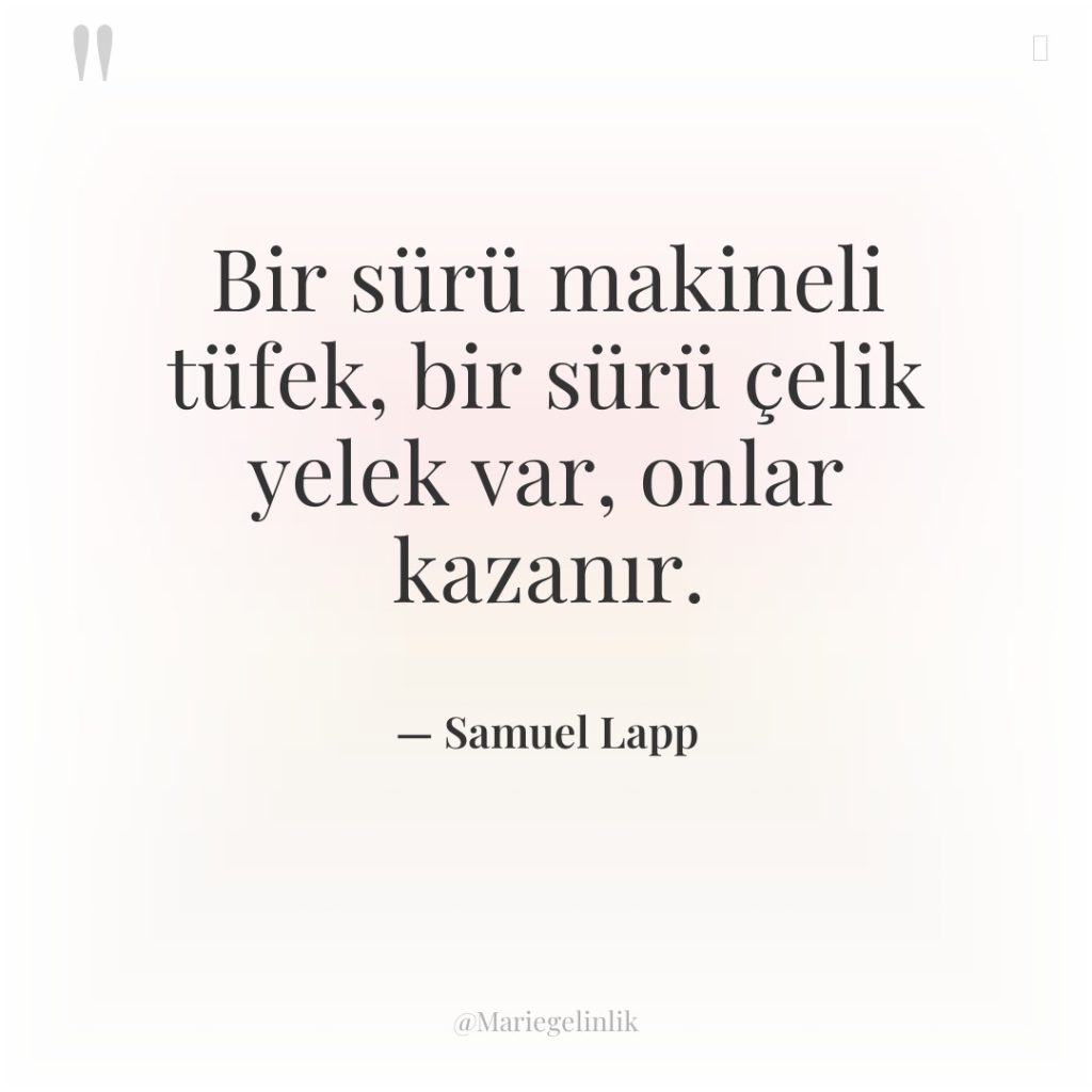 Bir sürü makineli tüfek, bir sürü çelik yelek var, onlar…