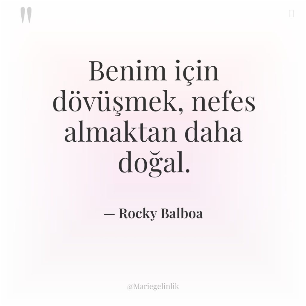 Benim için dövüşmek, nefes almaktan daha doğal.