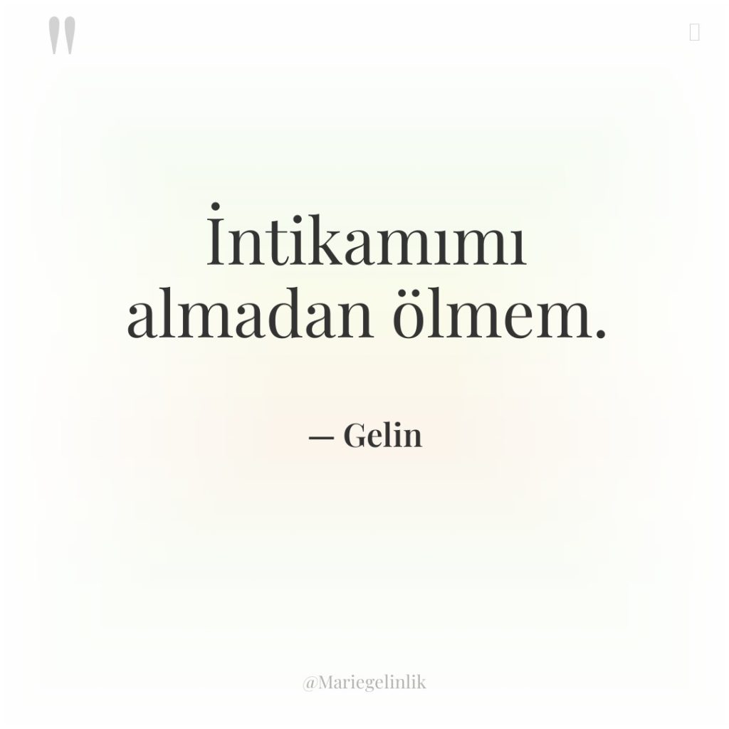 İntikamımı almadan ölmem.