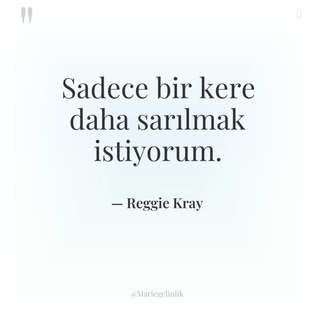 Sadece bir kere daha sarılmak istiyorum.