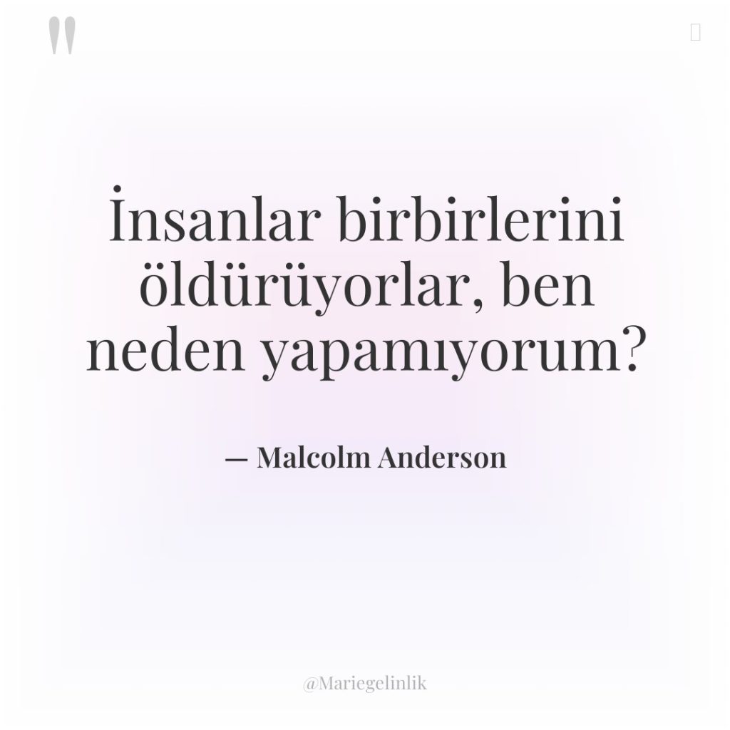 İnsanlar birbirlerini öldürüyorlar, ben neden yapamıyorum?
