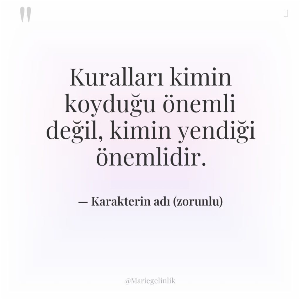 Kuralları kimin koyduğu önemli değil, kimin yendiği önemlidir.